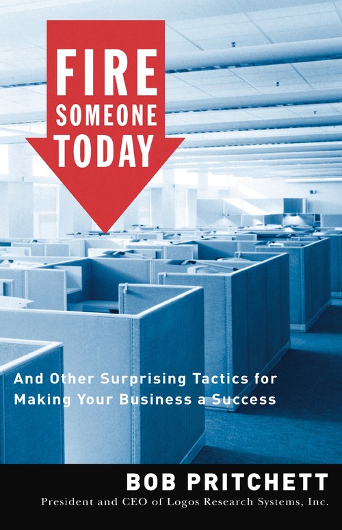 Fire Someone Today