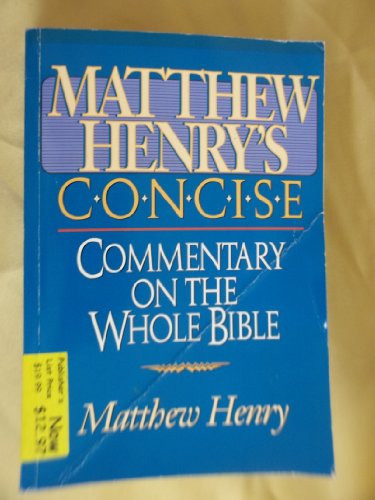 Matthew Henry's Concise Commentary on the Whole Bible