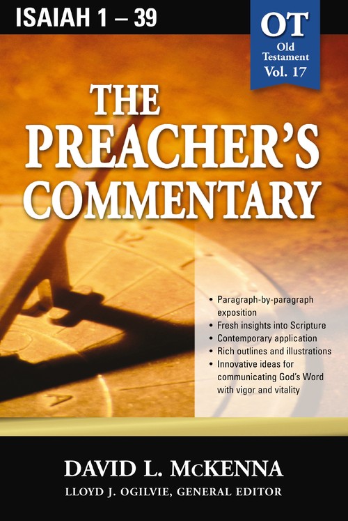 The Preacher's Commentary - Vol. 17: Isaiah 1-39