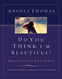 Do You Think I'm Beautiful? Bible Study and Journal