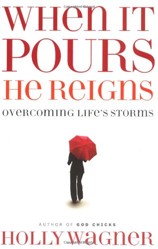 When It Pours, He Reigns