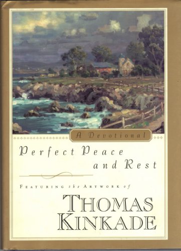 Perfect Peace and Rest