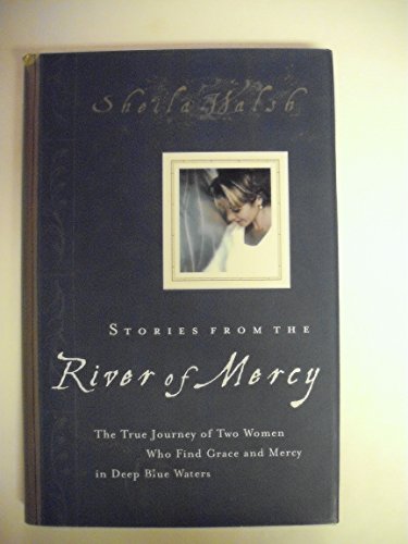 Stories from the River of Mercy