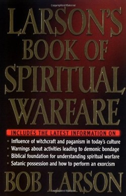 Larson's Book of Spiritual Warfare