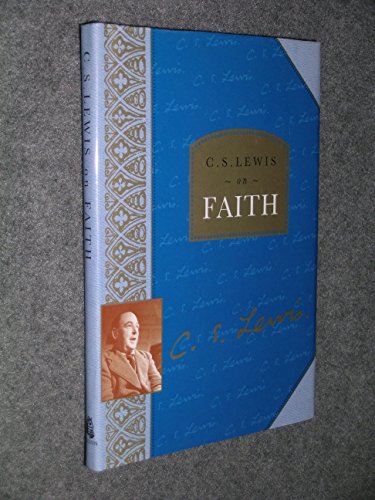 C.S. Lewis on Faith