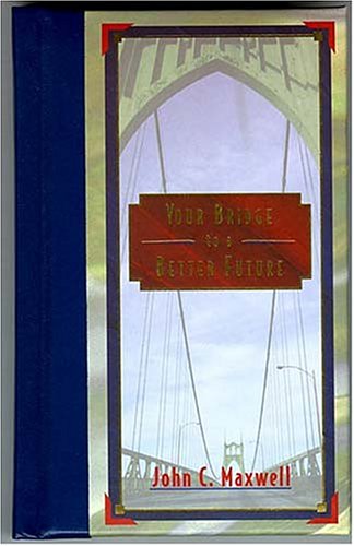 Your Bridge to a Better Future