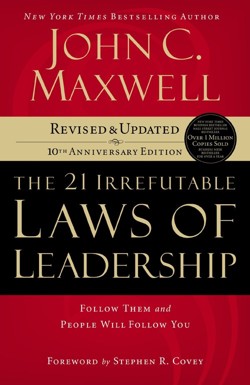 The 21 Irrefutable Laws of Leadership
