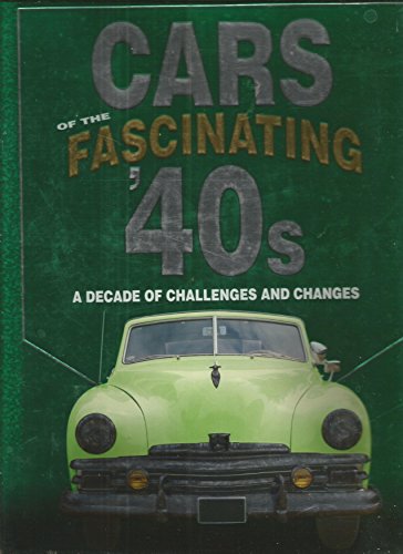 Cars of the Fascinating '40s