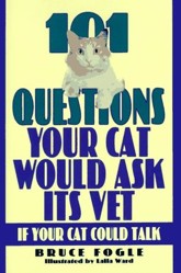 101 Questions Your Cat Would Ask Its Vet