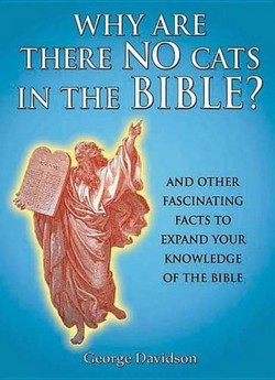 Why Are There No Cats in the Bible?