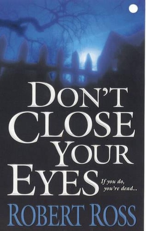 Don't Close Your Eyes