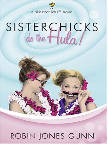 Sisterchicks Do the Hula