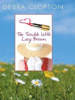 The Trouble with Lacy Brown