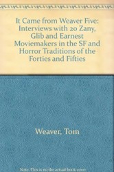 It Came from Weaver Five