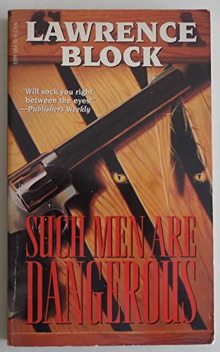 Such Men are Dangerous