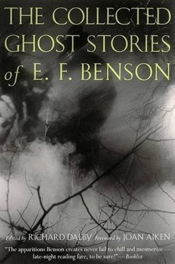 The Collected Ghost Stories of E.F. Benson