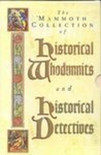 The Mammoth Collection of Historical Whodunnits and Detectives