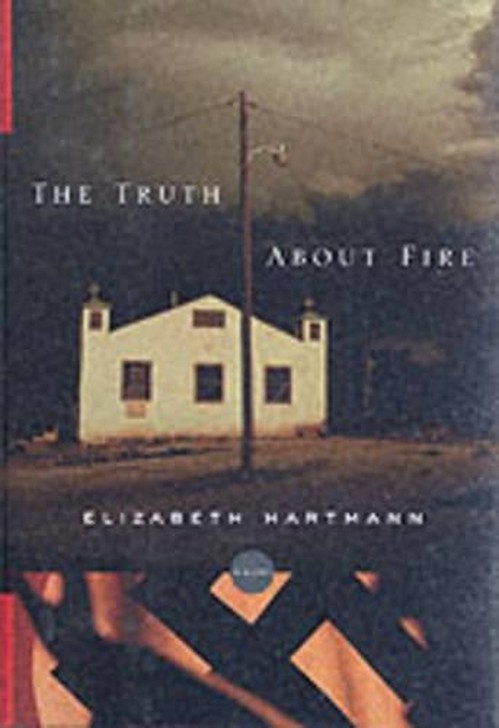 The Truth About Fire