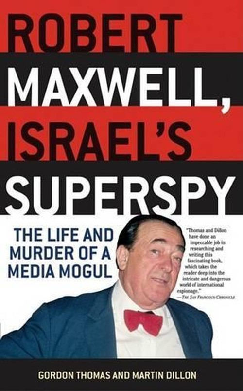 Robert Maxwell, Israel's Superspy
