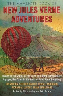 The Mammoth Book of New Jules Verne Adventures
