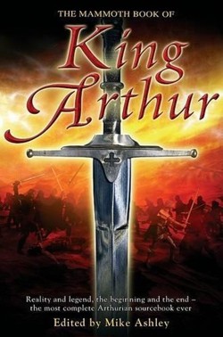 The Mammoth Book of King Arthur