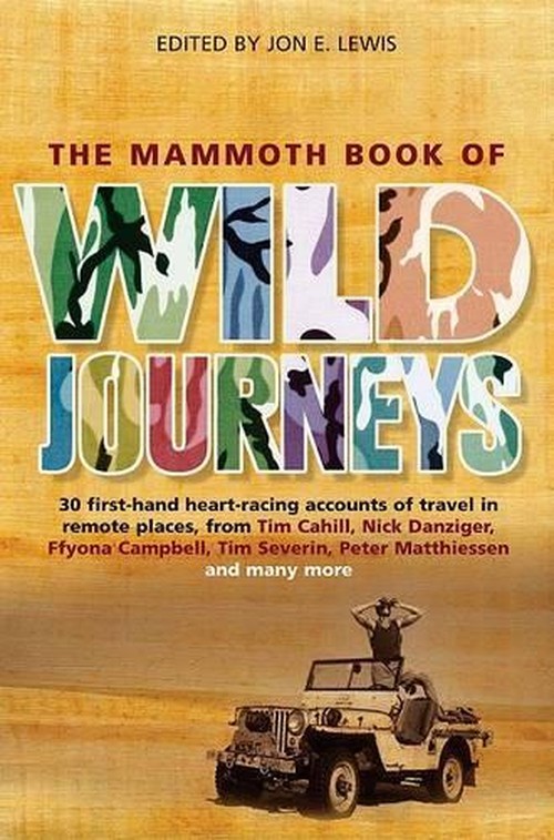 The Mammoth Book of Wild Journeys