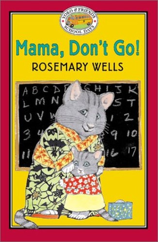 Yoko & Friends School Days: Mama, Don't Go! - Book #1
