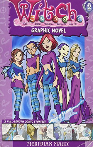W.I.T.C.H. Graphic Novel #2: Meridian Magic: W.I.T.C.H.: Meridian Magic - Graphic Novel #2
