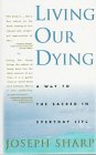 Living Our Dying
