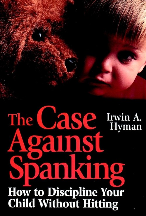 The Case Against Spanking