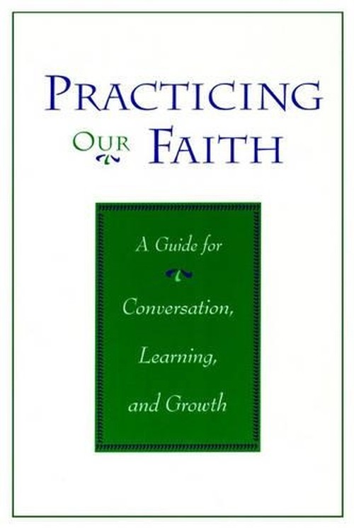 Practicing Our Faith