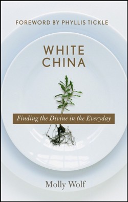 White China: A Gentle, Pragmatic Faith for Everyday Life