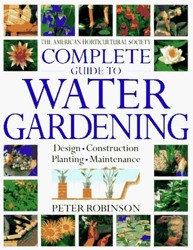 American Horticultural Society Complete Guide to Water Gardening