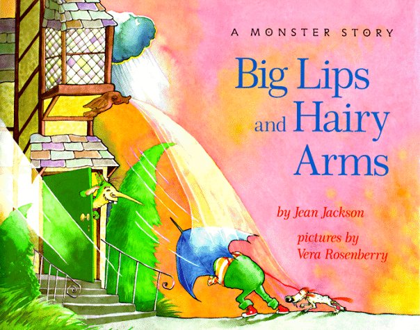 Big Lips and Hairy Arms