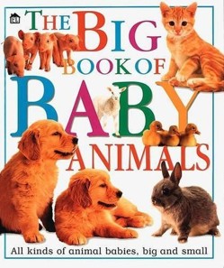 The Big Book of Baby Animals