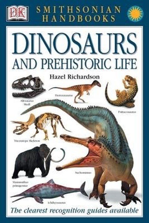 Handbooks: Dinosaurs and Prehistoric Life