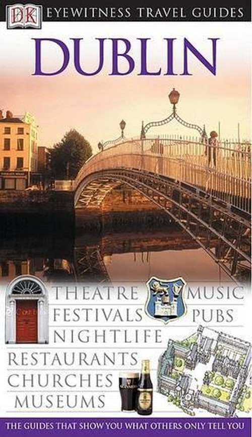 DK Eyewitness Travel Guide: Dublin