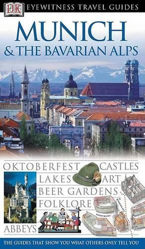 Munich and the Bavarian Alps