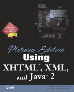 Platinum Edition Using XHTML, XML & Java 2
