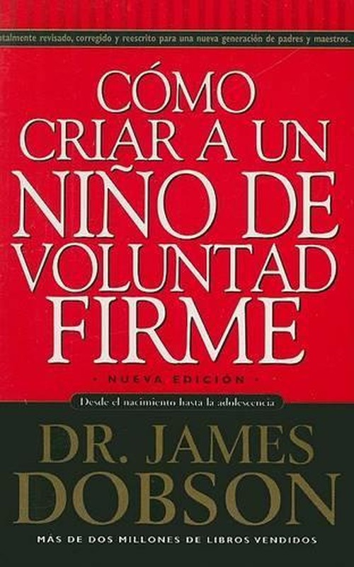 Como Criar a Un Nino de Voluntad Firme - Serie Favoritos