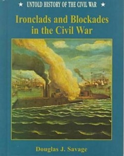 Ironclads and Blockades in the Civil War