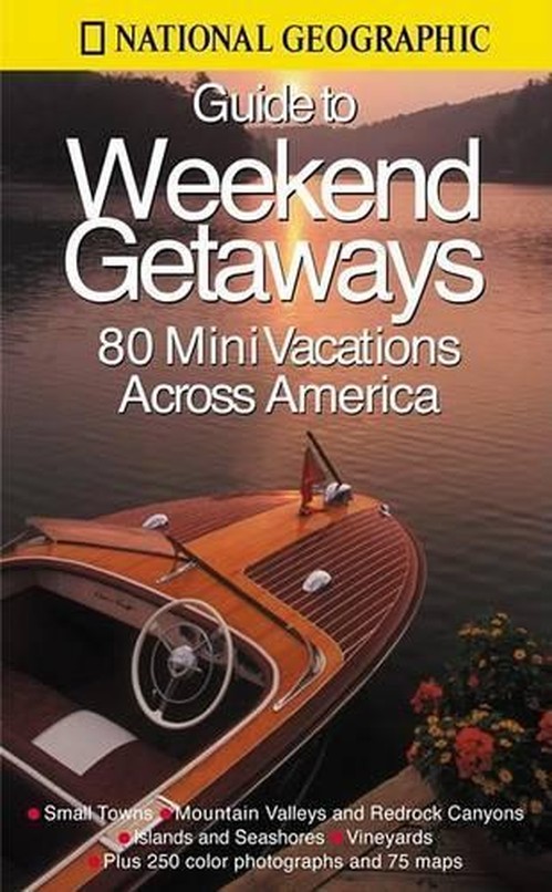 Guide to Weekend Getaways