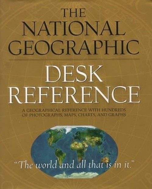 The National Geographic Desk Reference