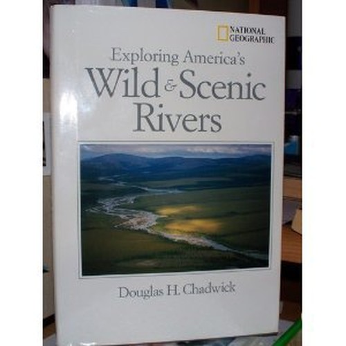 Exploring America's Wild & Scenic Rivers