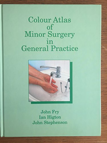 Colour Atlas of Minor Surgery in General Practice