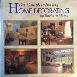 Complete Book of Home Decorating