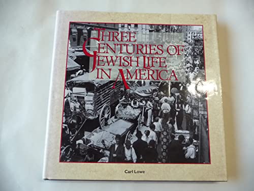 Three Centuries of Jewish Life in America