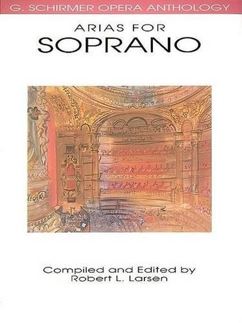 Opera Anthology Arias for Soprano