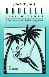 Jumpin' Jim's Ukulele Tips 'N' Tunes