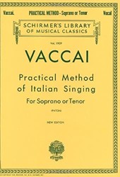 Practical Method of Italian Singing: Schirmer Library of Classics Volume 1909 Soprano or Tenor (Schirmer's Library of Musical Classics)